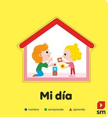 Mi día (Nombro, comprendo, aprendo)