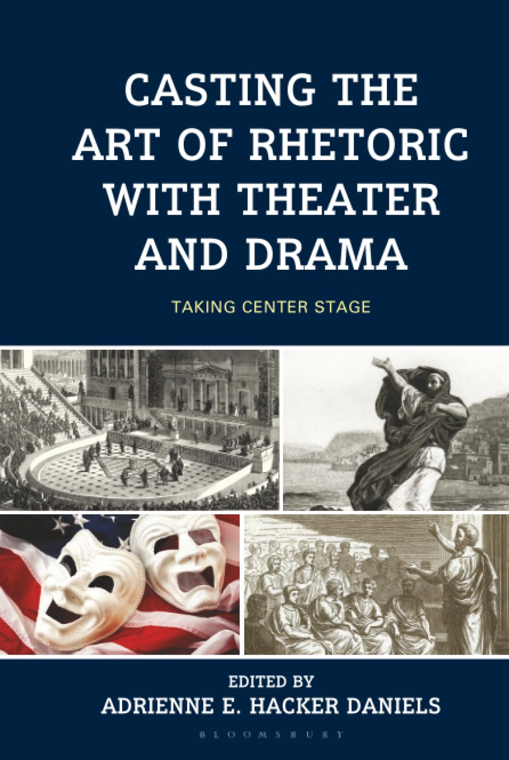 Casting the Art of Rhetoric with Theater and Drama: Taking Center Stage