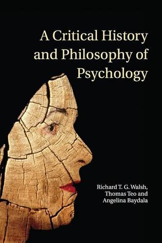 A Critical History and Philosophy of Psychology: Diversity of Context, Thought, and Practice