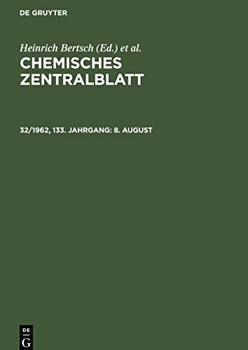 Chemisches Zentralblatt, 32/1962, 133. Jahrgang, 8. August