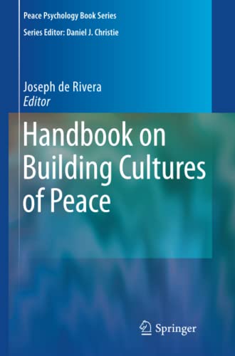 Handbook on Building Cultures of Peace (Peace Psychology Book Series)