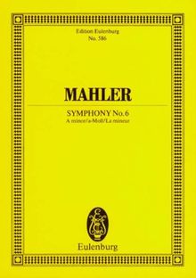 Sinfonie Nr. 6 a-Moll: Orchester. Studienpartitur. (Eulenburg Studienpartituren)