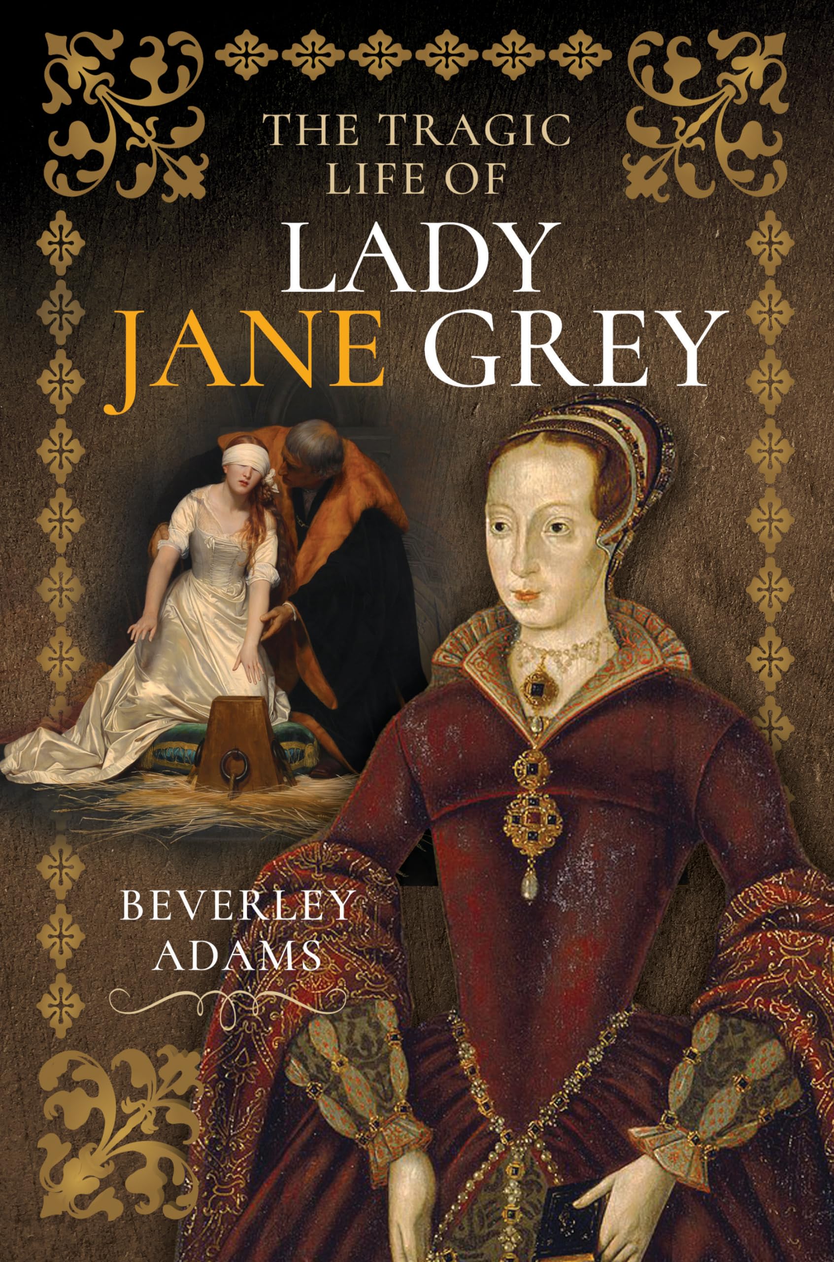 The Tragic Life of Lady Jane Grey - Neuware