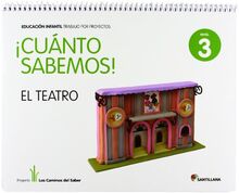 Los Caminos del Saber, ¡Cuánto Sabemos!, El teatro, 3 Educación Infantil