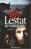 Lestat Le Vampire (Romans, Nouvelles, Recits (Domaine Etranger))