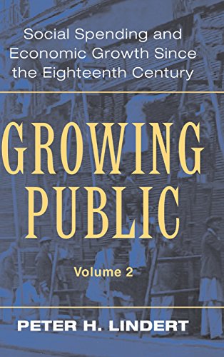 Growing Public: Volume 2, Further Evidence: Social Spending and Economic Growth since the Eighteenth Century: Social Spending and Economic Growth Since the Eighteenth Century : Futher Evidence