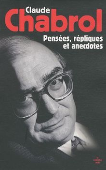 Pensées, répliques et anecdotes