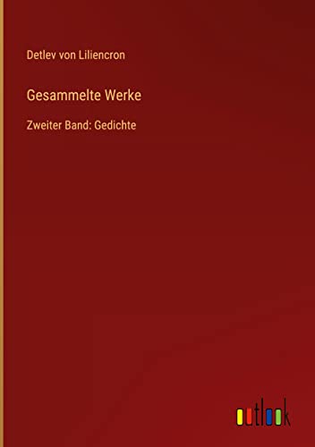 Gesammelte Werke: Zweiter Band: Gedichte