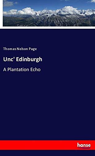 Unc' Edinburgh: A Plantation Echo