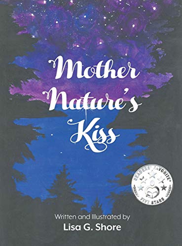 Mother Nature's Kiss