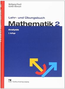 Lehr- und Übungsbuch Mathematik 2 Analysis