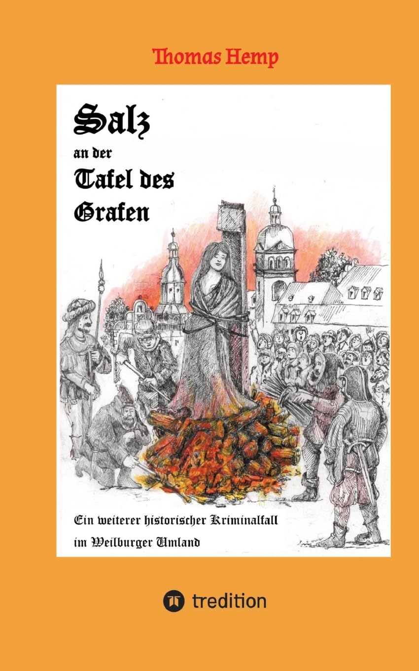 Salz an der Tafel des Grafen: Einer weiterer Kriminalroman in historischen Weilburger Land