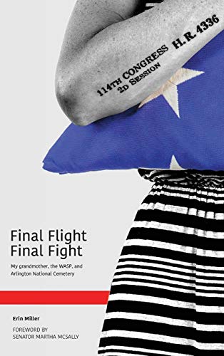 Final Flight Final Fight: My grandmother, the WASP, and Arlington National Cemetery