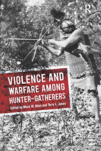 Violence and Warfare among Hunter-Gatherers