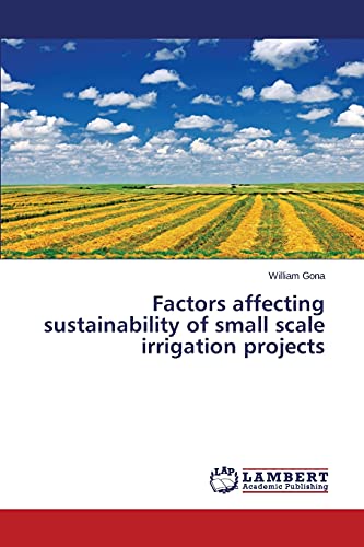 Factors affecting sustainability of small scale irrigation projects