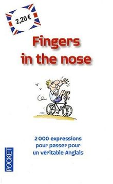 Fingers in the nose : l'anglais c'est le pied