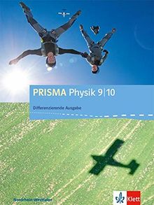 PRISMA Physik 9/10. Differenzierende Ausgabe Nordrhein-Westfalen: Schülerbuch Klasse 9/10 (PRISMA Physik. Differenzierende Ausgabe ab 2017)