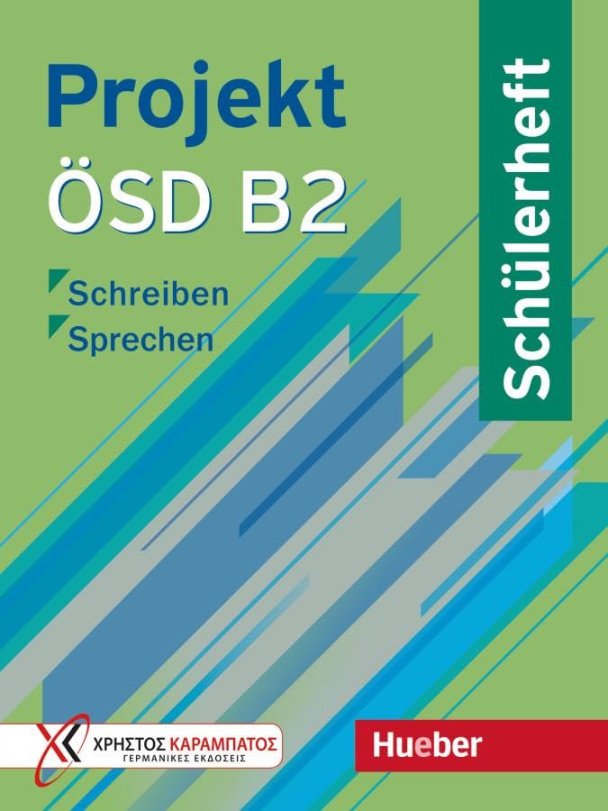 Projekt ÖSD B2: Schreiben – Sprechen / Schülerheft