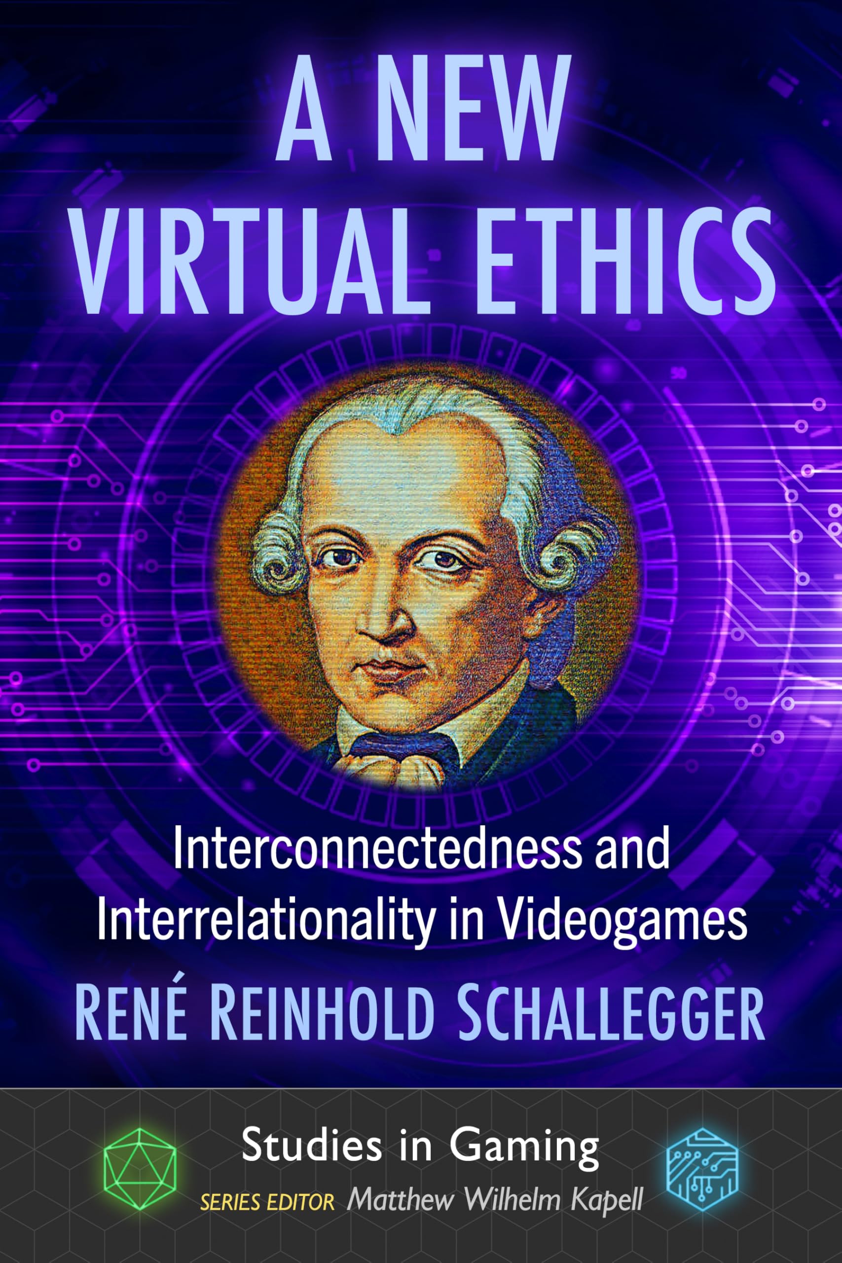 A New Virtual Ethics: Interconnectedness and Interrelationality in Videogames (Studies in Gaming)
