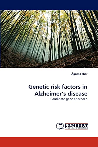 Genetic risk factors in Alzheimer's disease: Candidate gene approach