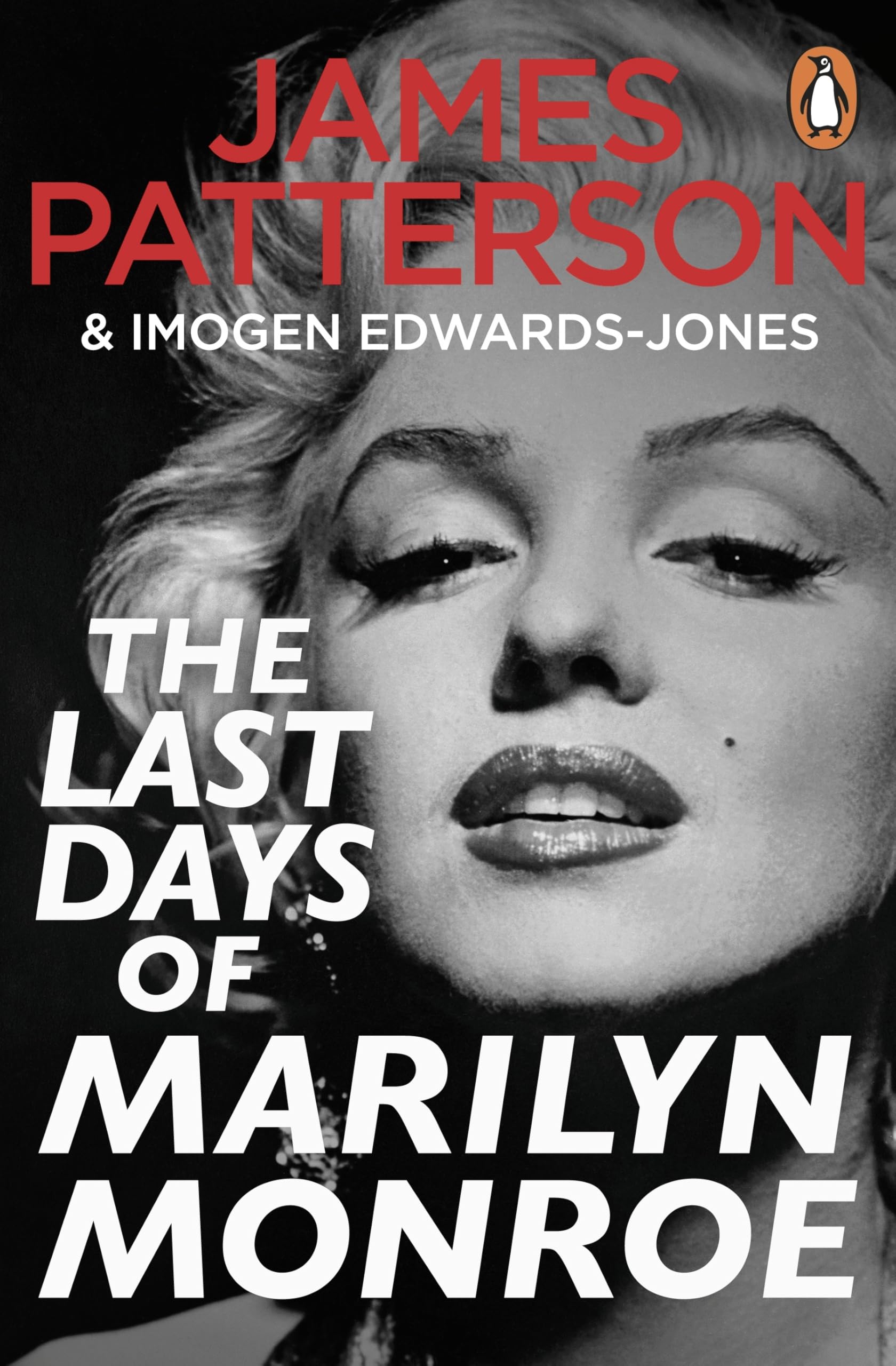 James Patterson The Last Days Of Marilyn Monroe, The Shocking True Crime Thriller And Instant Sunday Times Bestseller