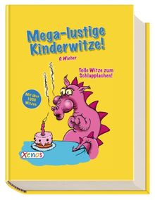 Mega-lustige Kinderwitze!: Über 1000 tolle Witze zum Schlapplachen!