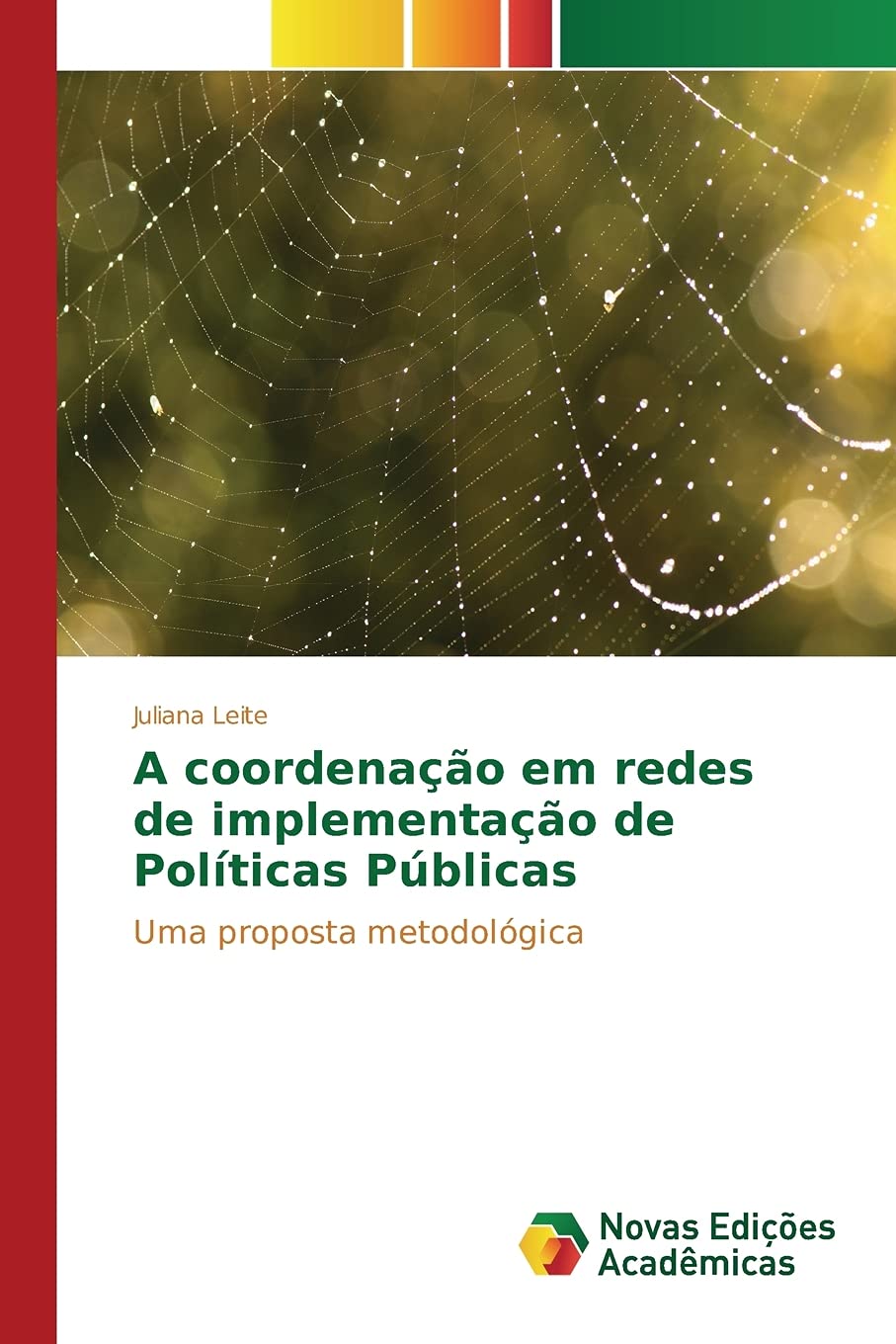 A coordenação em redes de implementação de Políticas Públicas: Uma proposta metodológica