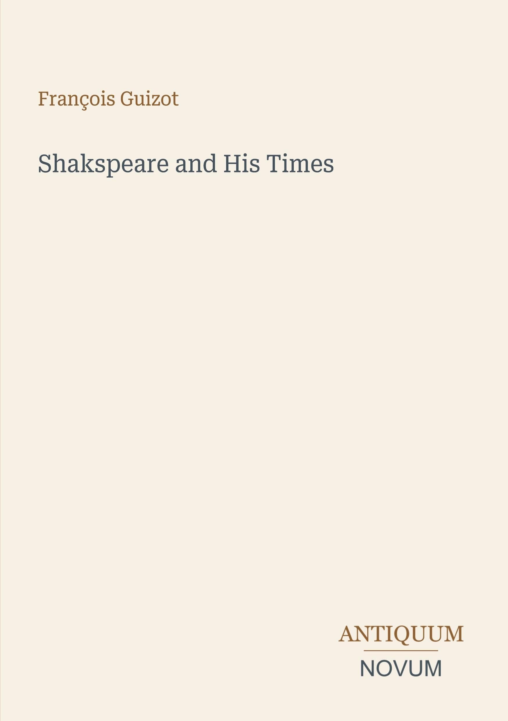 Shakspeare and His Times