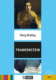 Frankenstein: Englische Lektüre für das 6. Lernjahr. Buch + Audio-CD (Liberty Readers)