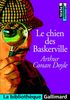 Le Chien DES Baskerville (Bibli Gallimard)