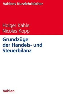 Grundzüge der Handels- und Steuerbilanz