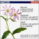 Puccini: Crisantemi & Minuetti / Donizetti: String Quartet / Verdi: String Quartet