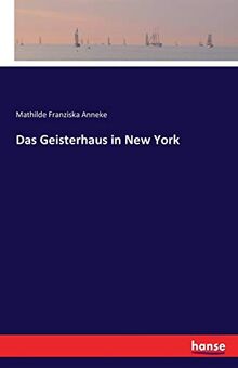 Das Geisterhaus in New York