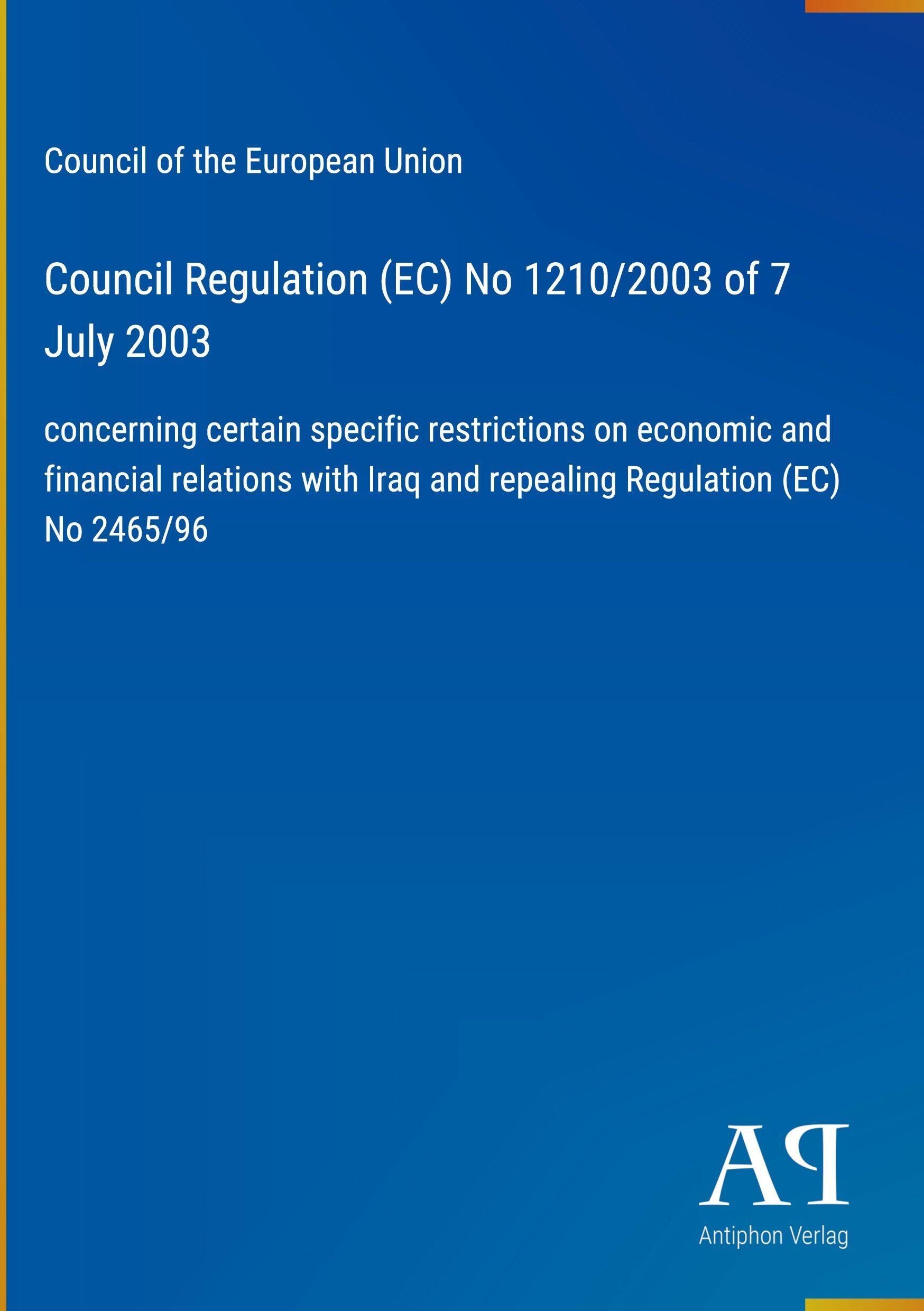 Council Regulation (EC) No 1210/2003 of 7 July 2003