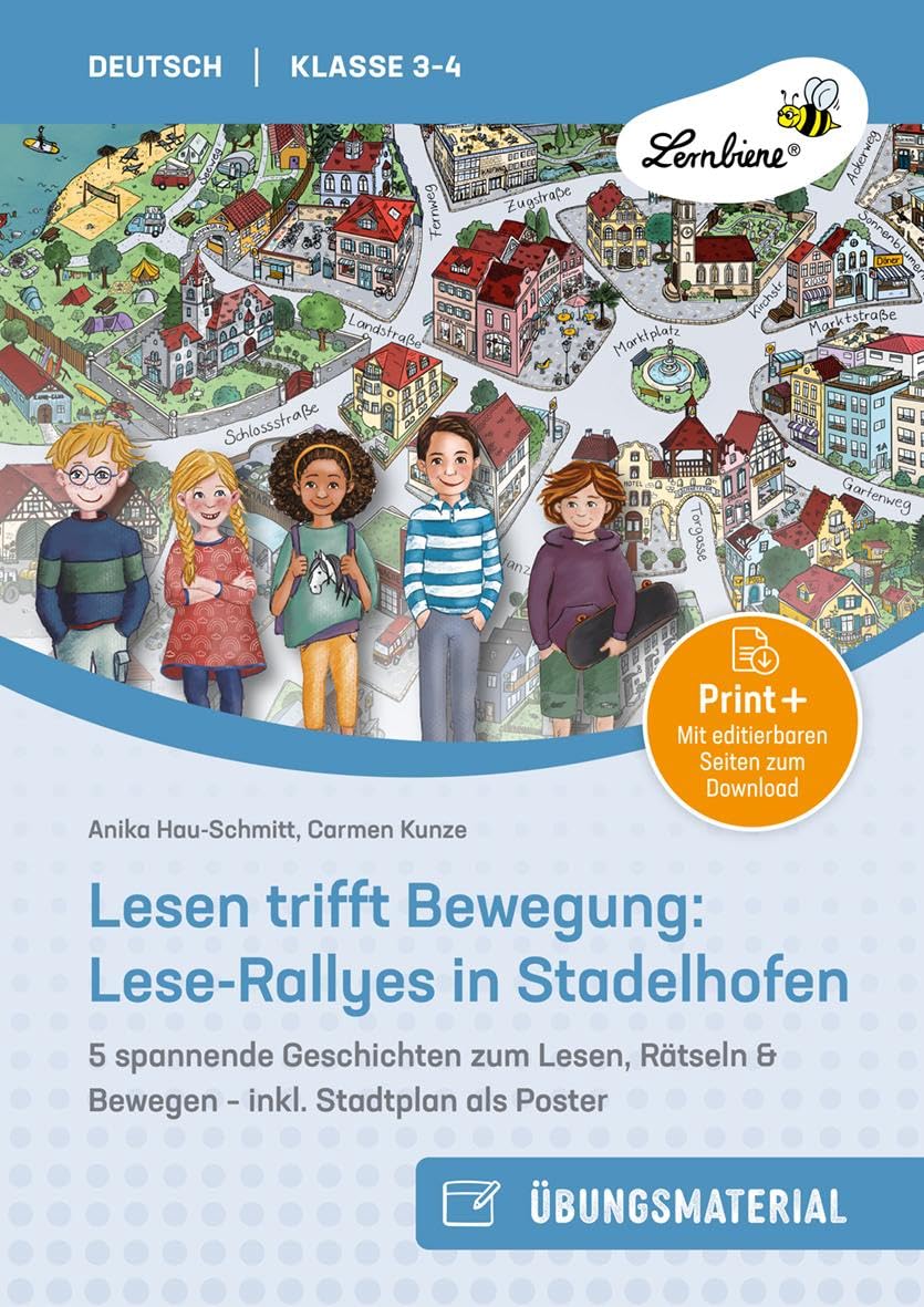 Lesen trifft Bewegung: Lese-Rallyes in Stadelhofen: 5 spannende Geschichten zum Lesen, Rätseln & Bewegen - inkl. Stadtplan als Poster (3. und 4. Klasse)