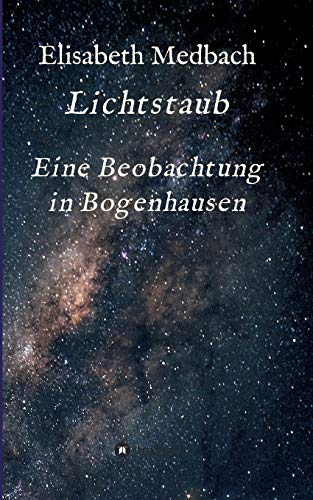 Lichtstaub: Ein Beobachtung in Bogenhausen
