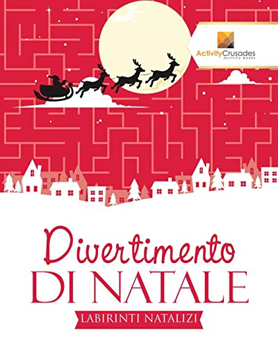 Divertimento Di Natale : Labirinti Natalizi