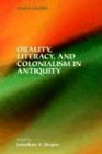 Orality, Literacy, and Colonialism in Antiquity (Society of Biblical Literature Semeia Studies, Band 47)