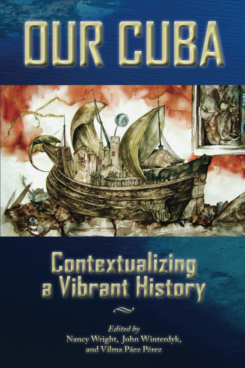 Cuba: Contextualizing a Vibrant History