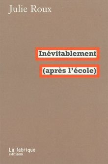 Inévitablement (après l'école)