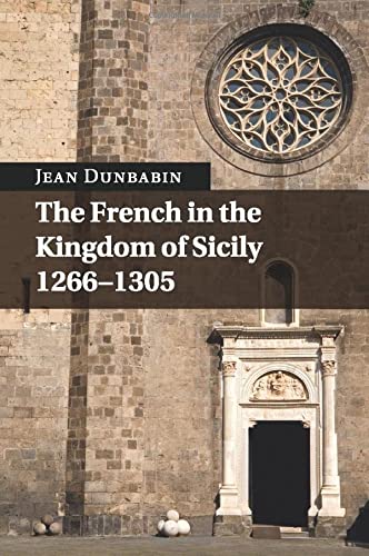 The French in the Kingdom of Sicily, 1266-1305