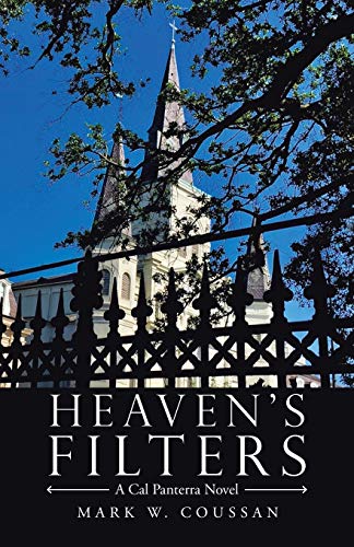 Heaven’s Filters: A Cal Panterra Novel