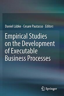 Empirical Studies on the Development of Executable Business Processes