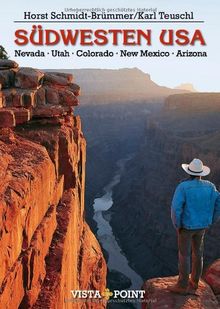 Südwesten USA: Nevada·Utah·Colorado·New Mexico·Arizona