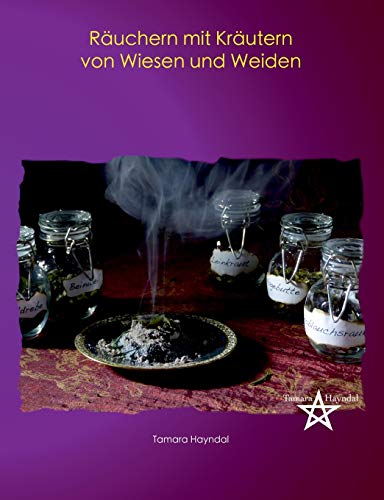 Räuchern mit Kräutern von Wiesen und Weiden