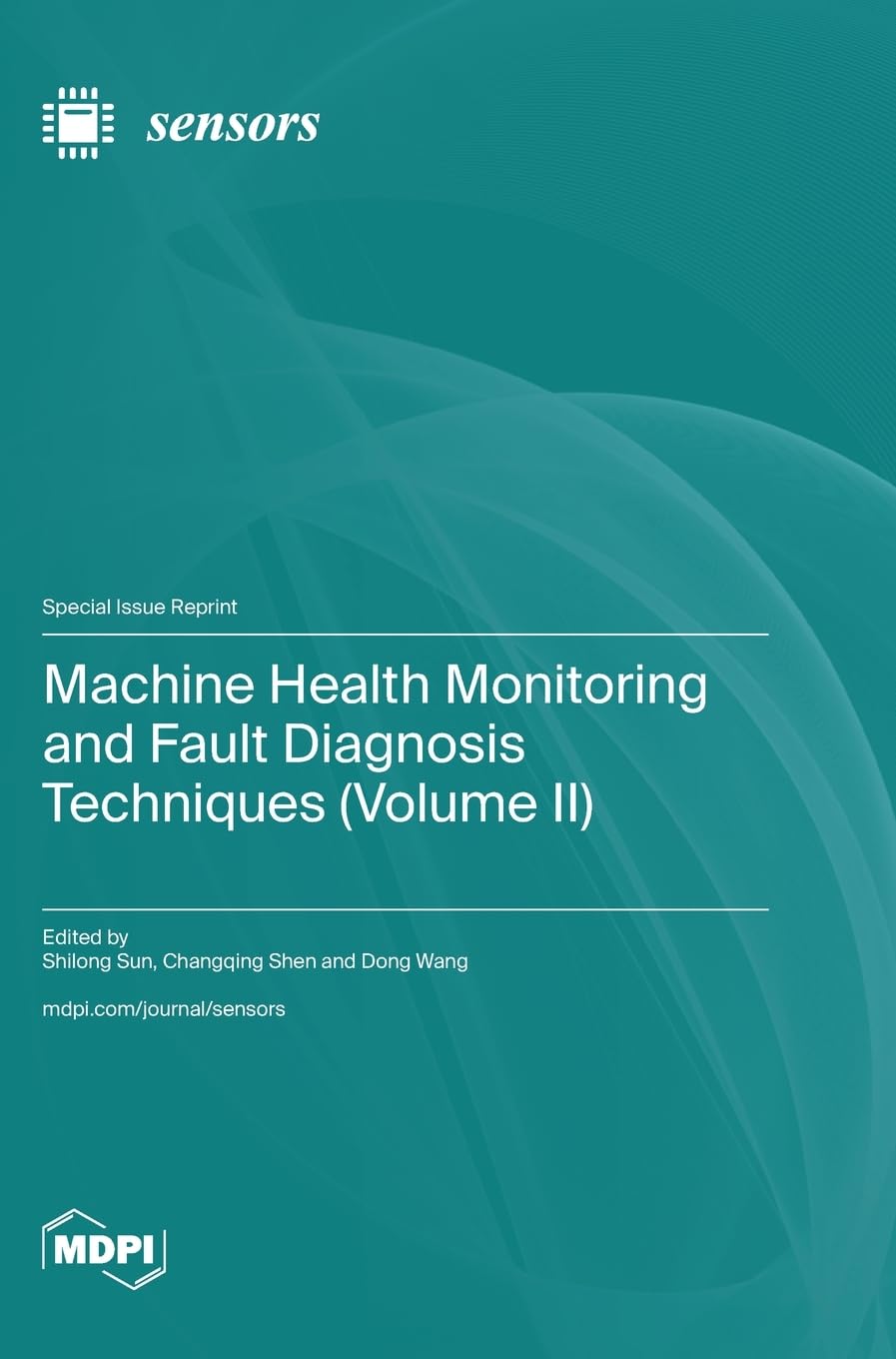 Machine Health Monitoring and Fault Diagnosis Techniques (Volume II)