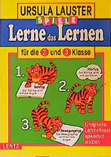 Lerne das Lernen, Für die 2. und 3. Klasse (Ursula Lauster Lernspiele)