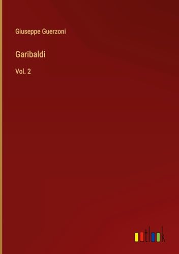 Garibaldi: Vol. 2