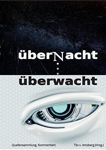 überNacht . . . überwacht: Schlafende Zivilgesellschaft - Böses Erwachen