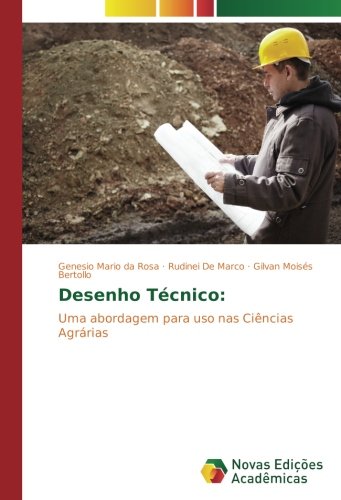 Desenho Técnico:: Uma abordagem para uso nas Ciências Agrárias